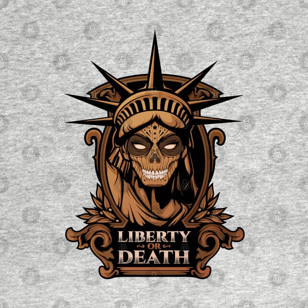 Liberty or Death - Copper Variant by LiberTeeShirts